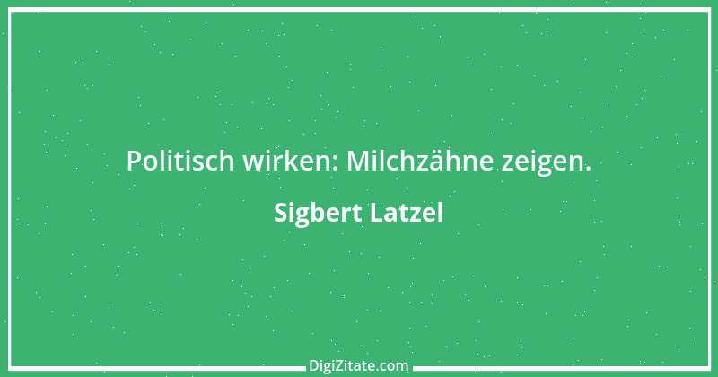 Zitat von Sigbert Latzel 174