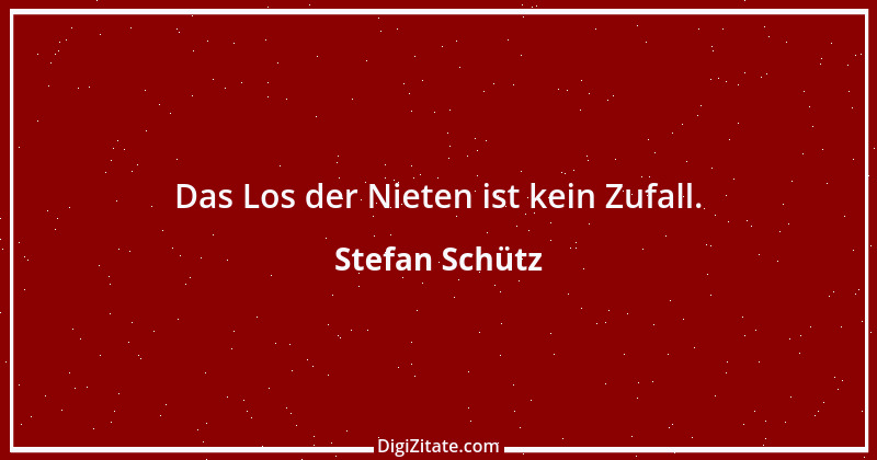 Zitat von Stefan Schütz 295