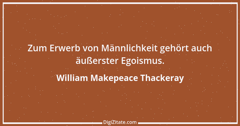 Zitat von William Makepeace Thackeray 1