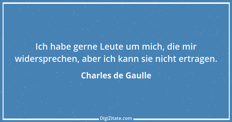 Zitat von Charles de Gaulle 18