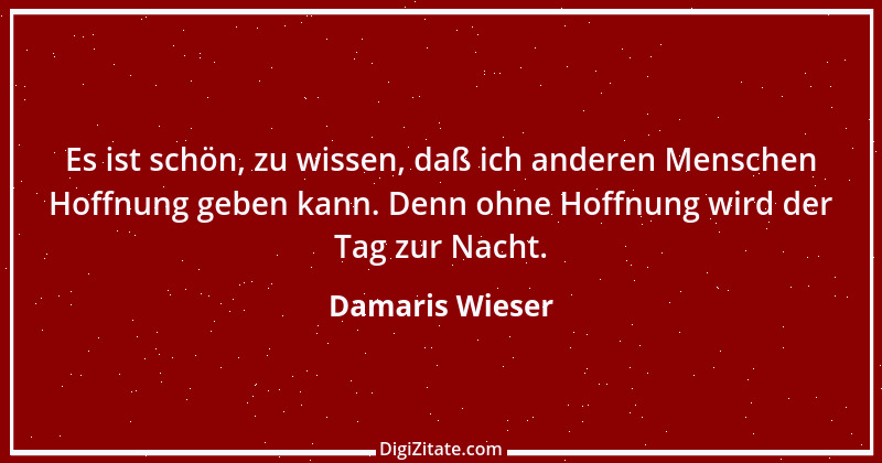 Zitat von Damaris Wieser 312