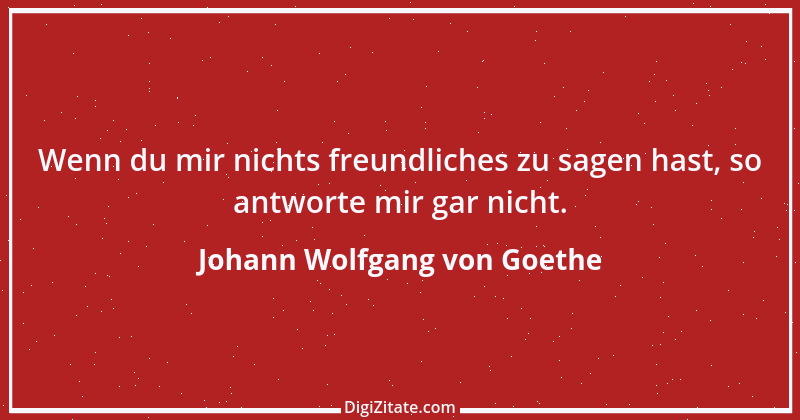 Zitat von Johann Wolfgang von Goethe 2780