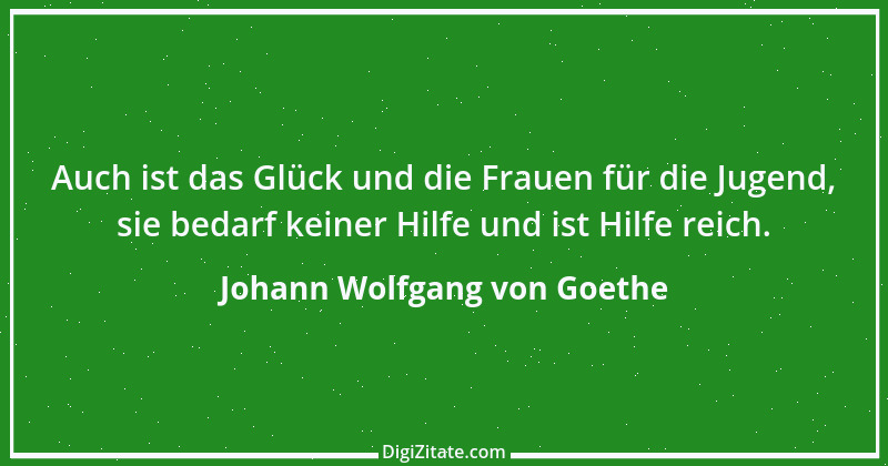 Zitat von Johann Wolfgang von Goethe 780