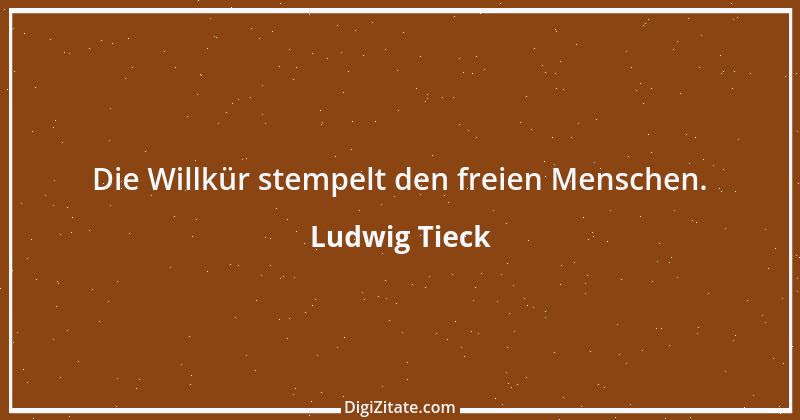 Zitat von Ludwig Tieck 34