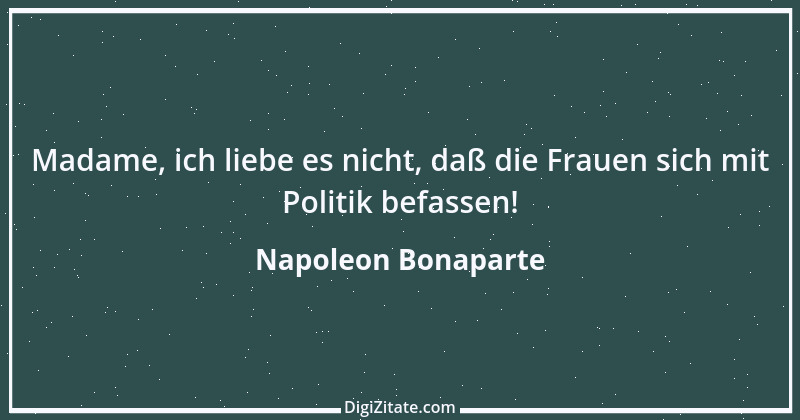 Zitat von Napoleon Bonaparte 130