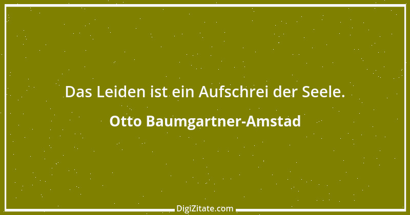 Zitat von Otto Baumgartner-Amstad 65