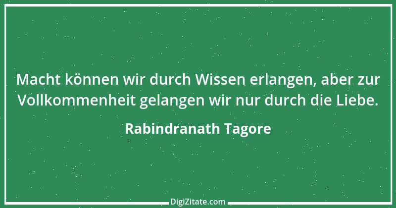 Zitat von Rabindranath Tagore 115