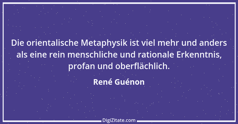 Zitat von René Guénon 5