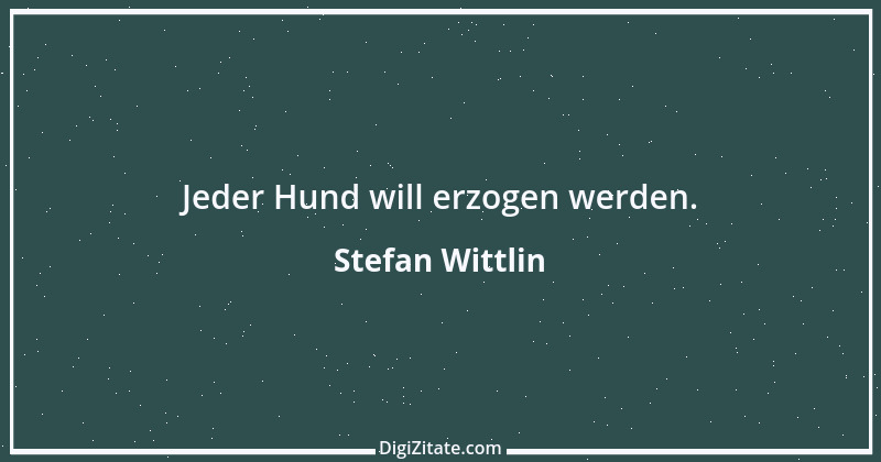 Zitat von Stefan Wittlin 489