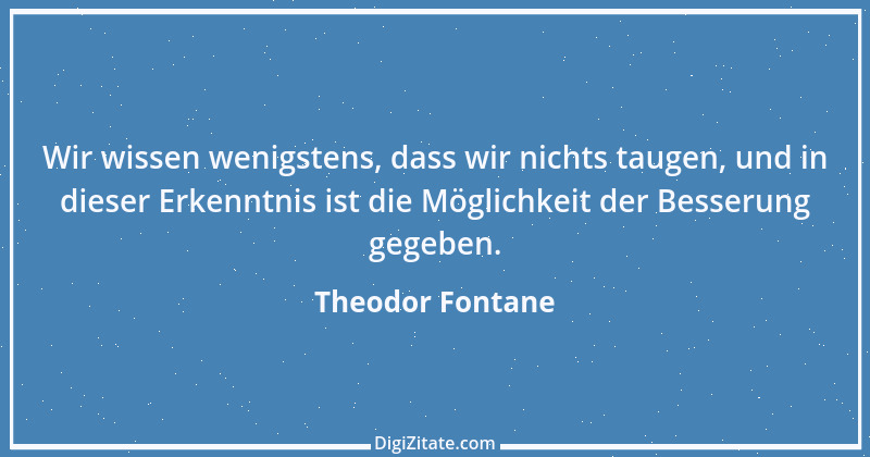 Zitat von Theodor Fontane 42