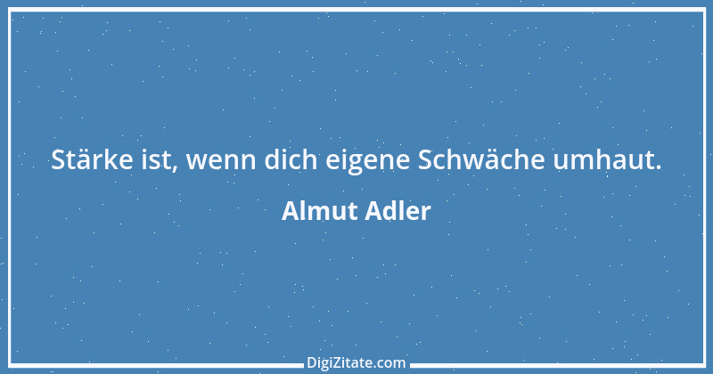 Zitat von Almut Adler 6