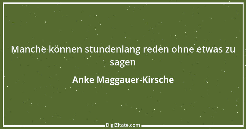 Zitat von Anke Maggauer-Kirsche 563