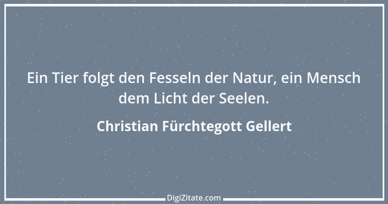 Zitat von Christian Fürchtegott Gellert 34