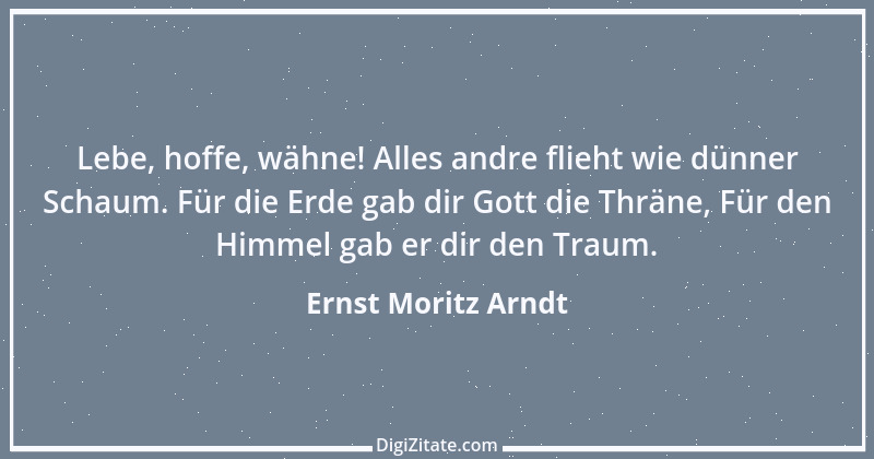 Zitat von Ernst Moritz Arndt 60