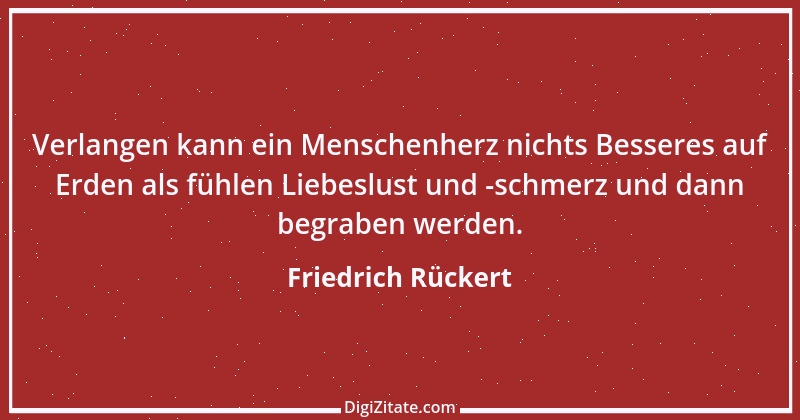 Zitat von Friedrich Rückert 235