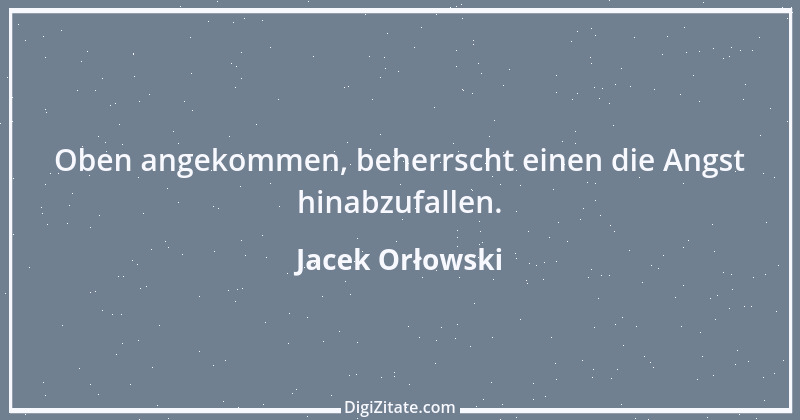 Zitat von Jacek Orłowski 1