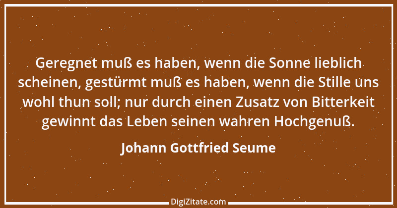 Zitat von Johann Gottfried Seume 199