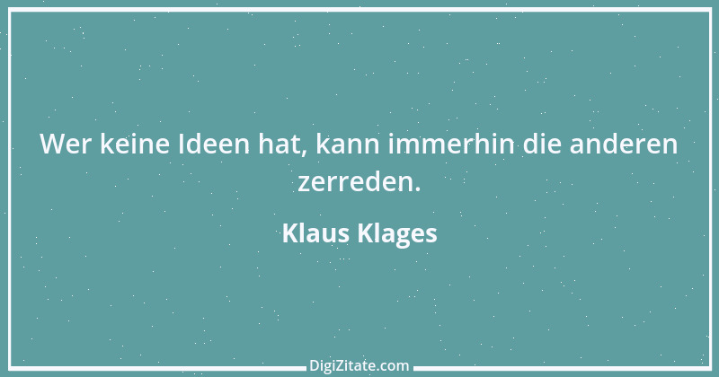 Zitat von Klaus Klages 518