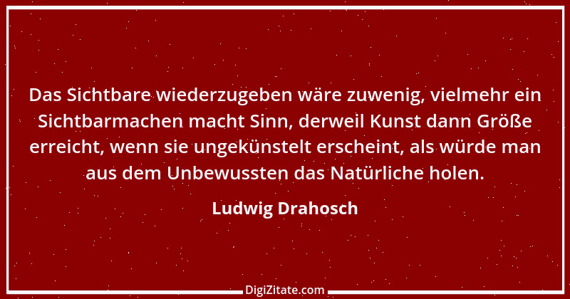 Zitat von Ludwig Drahosch 10