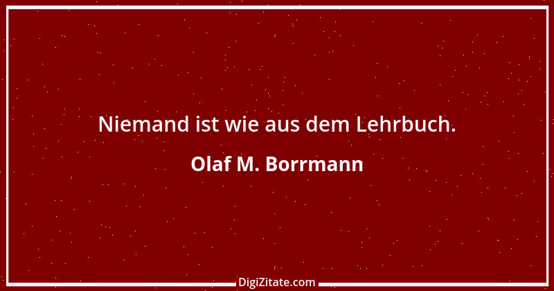 Zitat von Olaf M. Borrmann 1