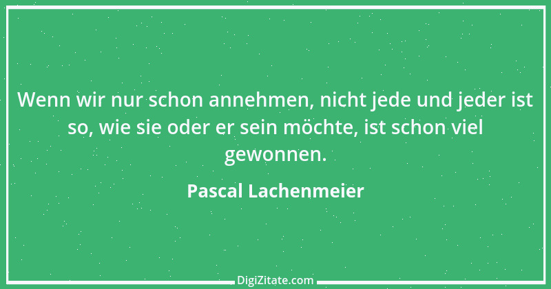 Zitat von Pascal Lachenmeier 54