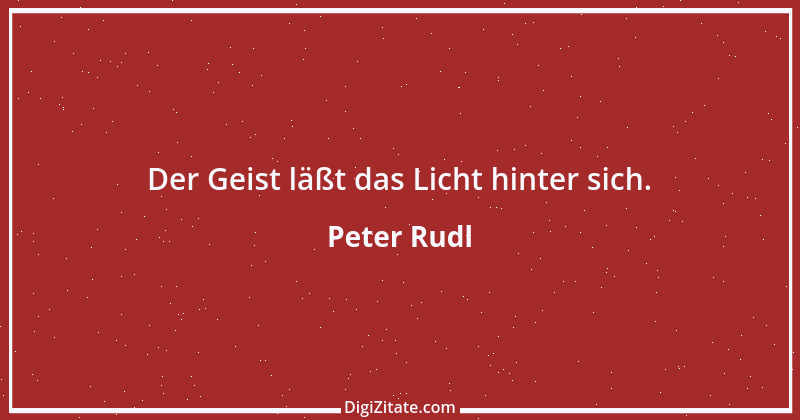 Zitat von Peter Rudl 540