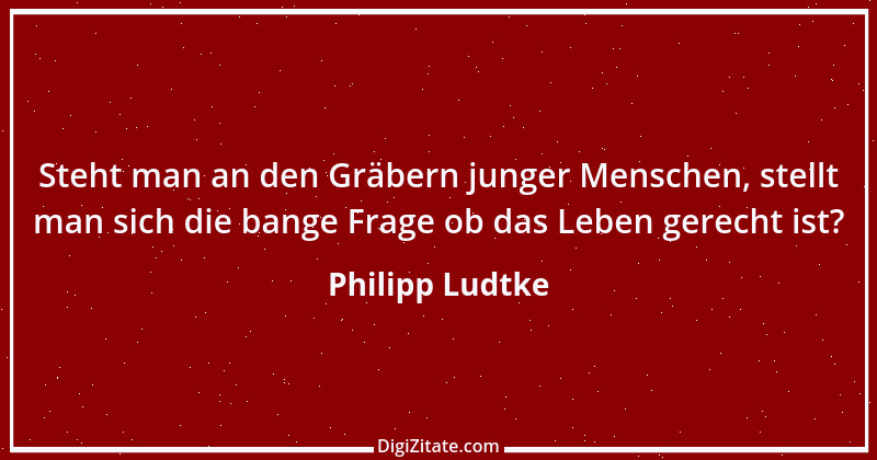 Zitat von Philipp Ludtke 2