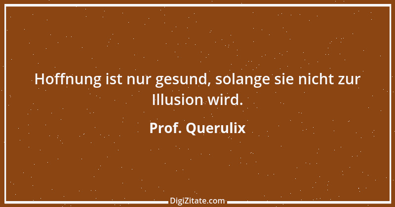 Zitat von Prof. Querulix 558