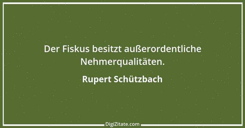 Zitat von Rupert Schützbach 169