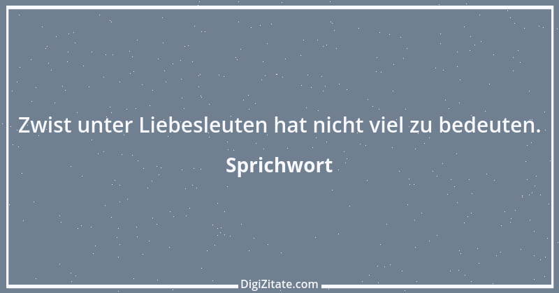 Zitat von Sprichwort 13258