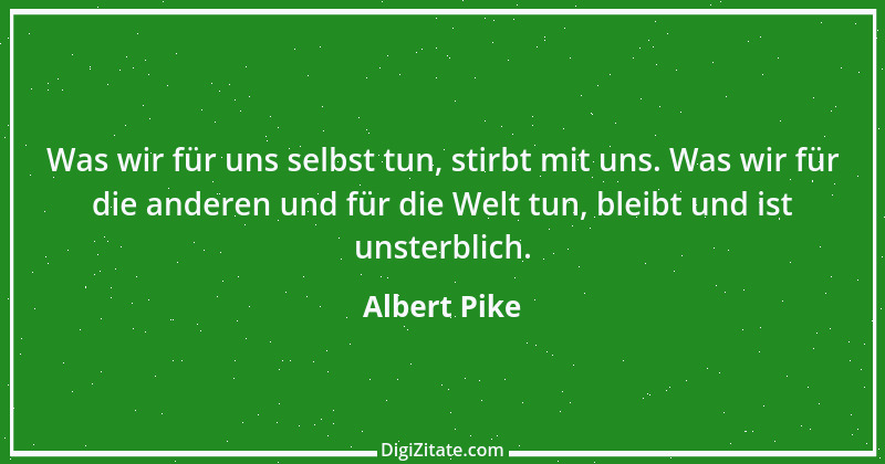 Zitat von Albert Pike 1