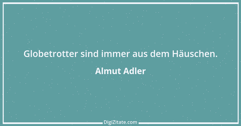 Zitat von Almut Adler 7