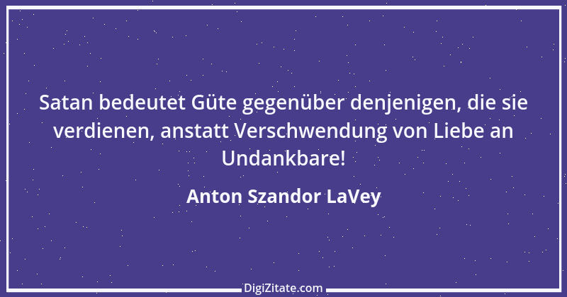 Zitat von Anton Szandor LaVey 5