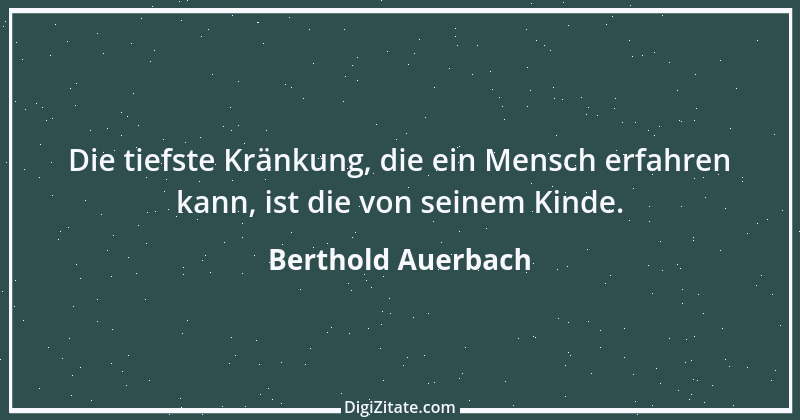 Zitat von Berthold Auerbach 112