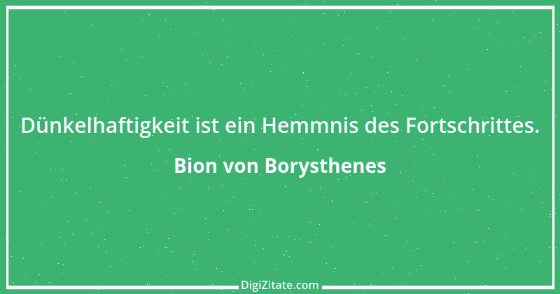 Zitat von Bion von Borysthenes 6