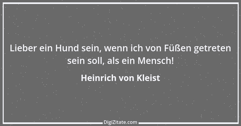 Zitat von Heinrich von Kleist 166