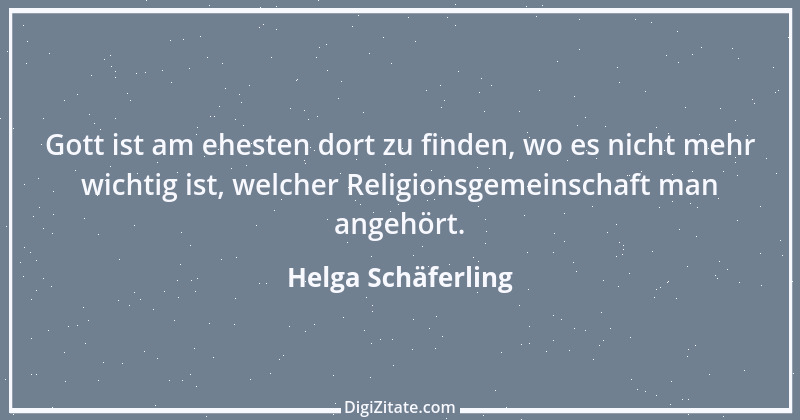 Zitat von Helga Schäferling 22