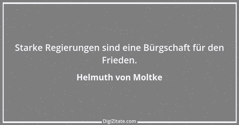 Zitat von Helmuth von Moltke 69