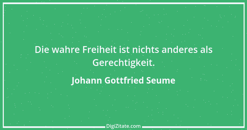 Zitat von Johann Gottfried Seume 200