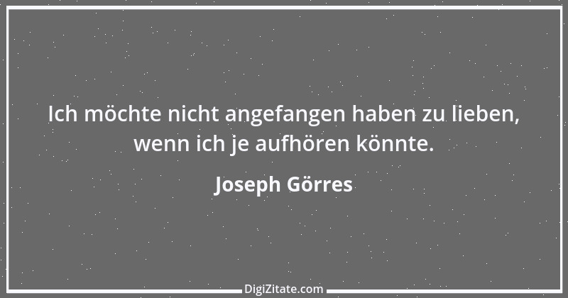 Zitat von Joseph Görres 16