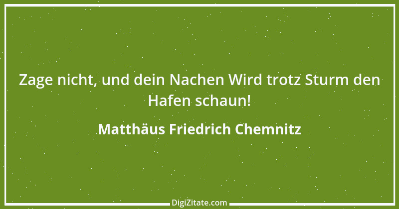 Zitat von Matthäus Friedrich Chemnitz 1