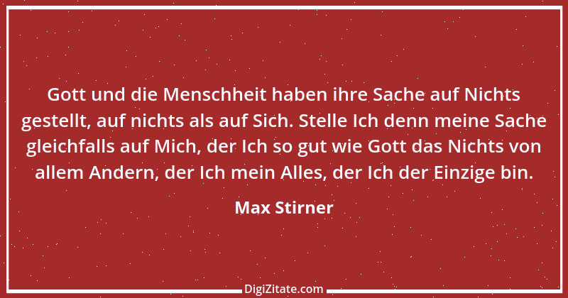 Zitat von Max Stirner 11