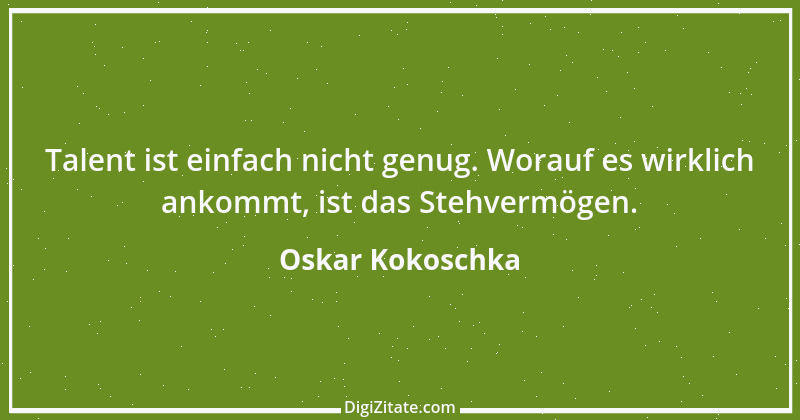 Zitat von Oskar Kokoschka 15