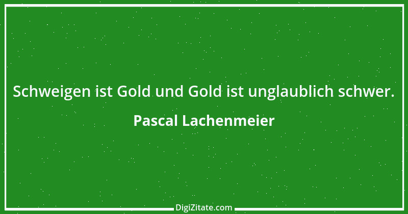 Zitat von Pascal Lachenmeier 55