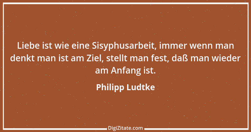 Zitat von Philipp Ludtke 3