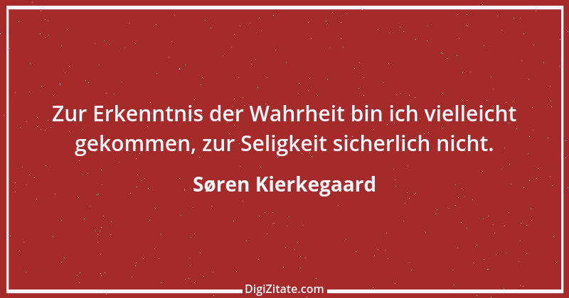 Zitat von Søren Kierkegaard 10