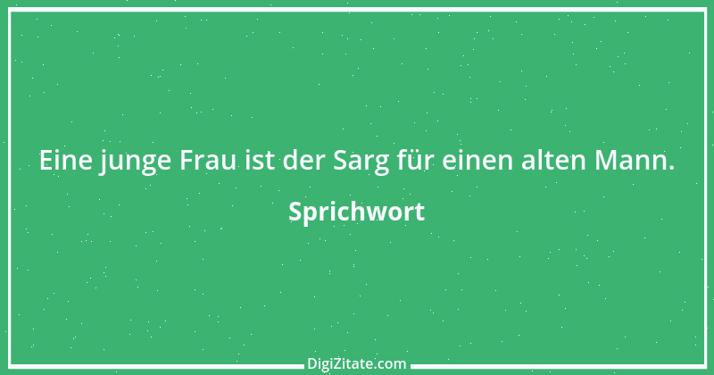 Zitat von Sprichwort 12259