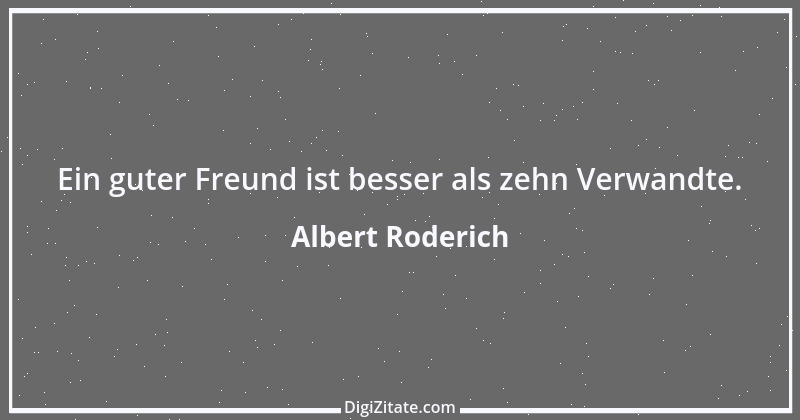 Zitat von Albert Roderich 1