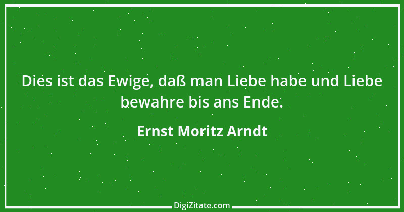 Zitat von Ernst Moritz Arndt 62