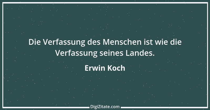 Zitat von Erwin Koch 399